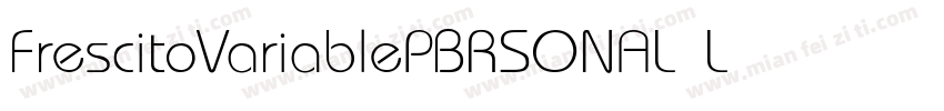 FrescitoVariablePBRSONAL Light字体转换